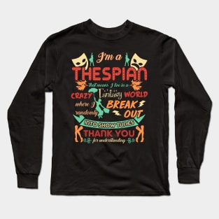 Thespian Funny Definition Long Sleeve T-Shirt